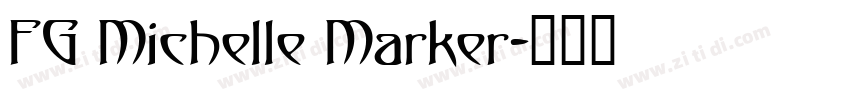 FG Michelle Marker字体转换
